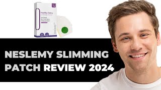 Neslemy Slimming Patch Review  Is It Legit 2024 [upl. by Blinnie]