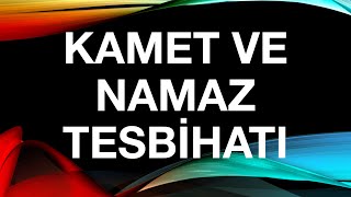 Namaz kametgameti ve tesbihatı yeni öğrenenler için [upl. by Ylicis]