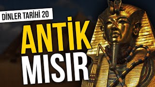 ANTİK MISIR MİTOLOJİSİ I FİRAVUNLAR I NİL NEHRİ I TANRI VE TANRIÇALAR I MUMYALAR VE MEZOPOTAMYA [upl. by Anetsirhc]