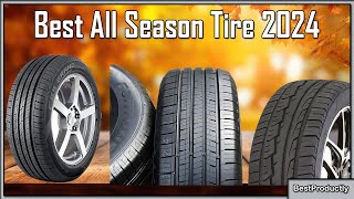 Best All Season Tire 2024  The Only 10 You Should Consider Today [upl. by Hinckley]