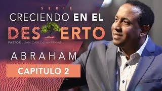 quotAbraham en el Desiertoquot Pastor Juan Carlos Harrigan [upl. by Yung]