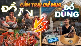 Thử Thách Cắm Trại Chỉ Được Mua Đồ Dùng vs Chỉ Được Mua Đồ Ăn [upl. by Aleemaj676]