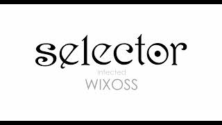 Selector infected Wixoss OST  06 Yuzuki [upl. by Riada]