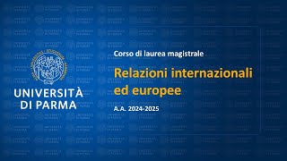 Corso di laurea magistrale in Relazioni internazionali ed europee  AA 202425 [upl. by Ettenwad]