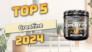 Best Creatine Top5 2024 [upl. by Elayor]