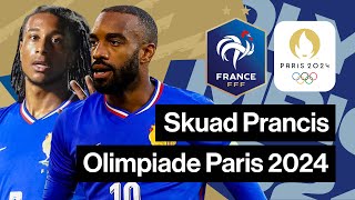 DAFTAR SKUAD PRANCIS OLIMPIADE PARIS 2024  FRANCE SQUAD OLYMPICS 2024 [upl. by Davie]