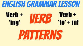 Intermediate English grammar  Verb patterns verb  ing verb  to gerunds and infinitives [upl. by Ymaj]