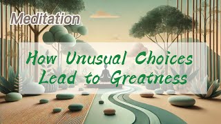 MINDBLOWING Ways Unusual Choices Lead to Greatness  𝐙𝐞𝐧 𝐂𝐨𝐢𝐧 [upl. by Mena]