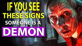 7 Crucial Signs Someone In Your Life Is A Demon [upl. by Ethelin]