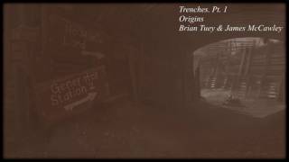 Trenches Pt 1  Origins  Soundtrack [upl. by Larissa]