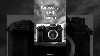 Panasonic G9 II Camera Rumors Specs For Micro Four Thirds MFT G9II panasonicg9II lumix camera [upl. by Eltsyek407]