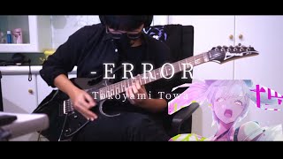 ERROR  常闇トワ Tokoyami Towa ver ギターアレンジ 弾いてみた Guitar Cover [upl. by Ynohtnaluap767]