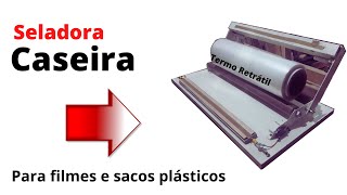 Como fazer uma seladora manual caseira [upl. by Kabob]