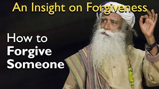 Sadhguru  How to Forgive Someone Who Hurt You  An Insight on Forgiveness [upl. by Opalina]