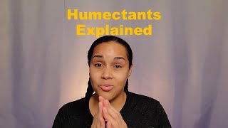 Humectants 101Humectants ExplainedNatural Hair [upl. by Secnirp124]