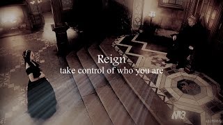 Reign  Take Control of Who You Are [upl. by Aihsas]