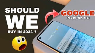 Google Pixel 4a 5G in 2024  Full Review 🔥 Battery  Camera  Processor  Should we buy in 2024 [upl. by Yahc]