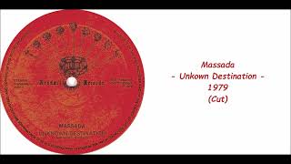 Massada  Unknown Destination  1979 Cut [upl. by Nealon807]