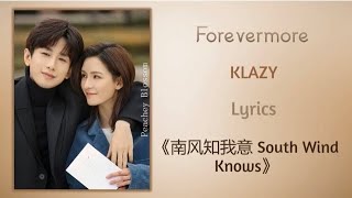 【LYRIC】FOREVERMORE  KLAZY OST GIÓ NAM HIỂU LÒNG TÔI  THÀNH NGHỊ amp TRƯƠNG DƯ HI [upl. by Mathia]