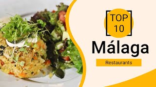 Top 10 Best Restaurants to Visit in Málaga  Spain  English [upl. by Hanikehs617]