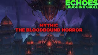 Echoes vs The Bloodbound Horror Mythic  Augmentation Evoker PoV [upl. by Jilli491]