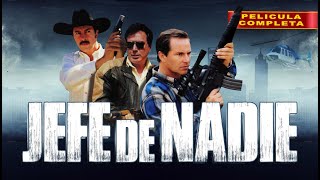 Jefe De Nadie  La Pelicula Completa Mexicana  Accion en español  2024 [upl. by Haag]