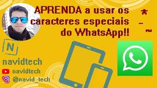 Aprenda a usar os caracteres especiais do WhatsApp [upl. by Eleonore]