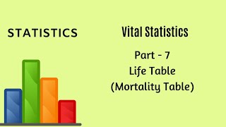 Vital Statistics  Demography  Part 7  Life Table  Mortality Table  Statistics [upl. by Athalie]