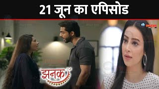 JHANAK  21 JUNE 2024 TODAY FULL STORY REVEALED EPISODE 214 ANIRUDH JHANAK RELATION TRUTH STARPLUS [upl. by Oer789]