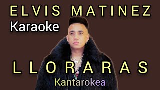 Elvis Martinez LORARAS KARAOKE bachata elvismartinez lloraras lloraras [upl. by Keyes]