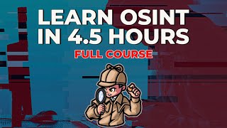 OpenSource Intelligence OSINT in 5 Hours  Full Course  Learn OSINT [upl. by Zoila11]