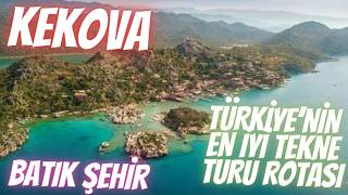 KEKOVA TEKNE TURU  BATIK ŞEHİR  DEMRE  ANTALYA  BOAT TOUR  4K [upl. by Mohl]