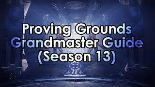 Destiny 2 The Proving Grounds Grandmaster Nightfall  Full Guide [upl. by Rukna]