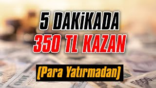 Para Yatırmadan 350 TL KAZAN Üye Ol Para Kazan [upl. by Merdith]