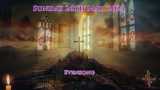 Sunday 26th May 2024 Evensong [upl. by Nivloc618]