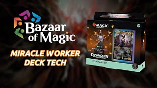 Miracle Worker  Duskmourn  Bazaar of Magic Commander Deck Tech [upl. by Krystal379]