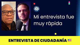 Mi entrevista fue muy rápida  Ciudadanía americana 2024 [upl. by Namqul]