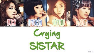 SISTAR 씨스타  Crying Lyrics HANROMENG [upl. by Maryann461]