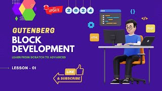 Gutenberg Blocks Development  01  Introduction 2024 [upl. by Ciapas]