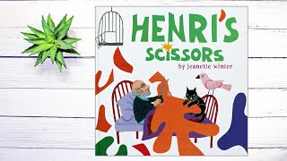 Henris Scissors  Read Aloud Story Book Inspired by Henri Matisse [upl. by Yearwood]