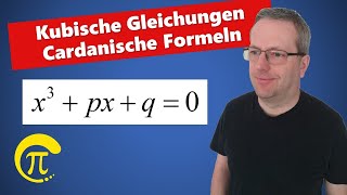 Kubische Gleichungen  Cardanische Formel [upl. by Ondrej]