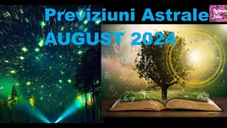 Previziuni AUGUST 2024 – probleme in relatii [upl. by Sucramej]