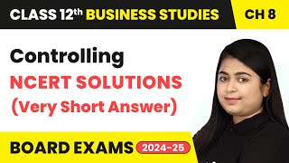 Controlling  NCERT Solutions Very Short Answer Type Ques  Class 12 Business Studies Ch 8  CBSE [upl. by Clancy]