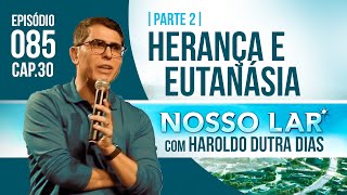 090  NOSSO LAR CAP32  Parte 2  LIVE COM HAROLDO DUTRA DIAS [upl. by Neyut793]