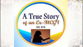 A True Story of an ExMCGI  Sis MM [upl. by Burchett722]