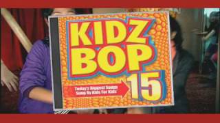 Kidz Bop 15  As Seen On TV [upl. by Gone]