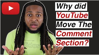 Why Did YouTube Move The Comment Section [upl. by Zednanref255]