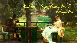 Gustav Mahler  Symphony No5 in C sharp minor  IV Adagietto Sehr langsam [upl. by Freytag]