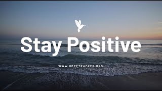 Quotes to Help You Stay Positive [upl. by Claudette306]