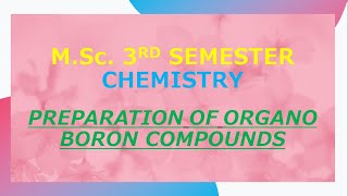 PREPARATION OF ORGANOBORON COMPOUNDS [upl. by Schoenburg]